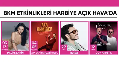 BKM Etkinlikleri Harbiye Açık Hava’da