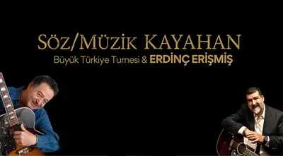 Söz Müzik Kayahan Büyük Türkiye Turnesi - Erdinç Erişmiş