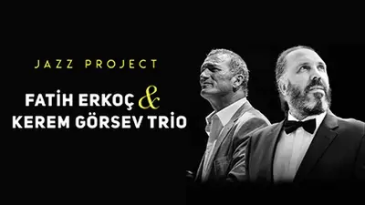 Fatih Erkoç & Kerem Görsev - Jazz Project