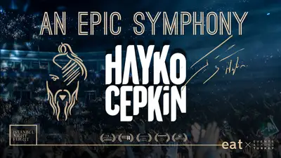 An Epic Symphony & Hayko Cepkin