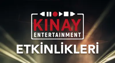 Kınay Entertainment Etkinlikleri